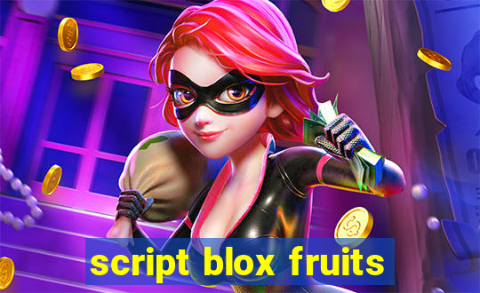 script blox fruits